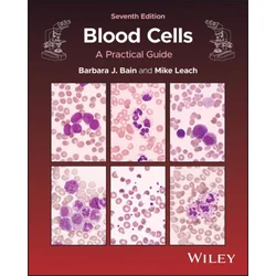 Blood Cells: A Practical Guide 7th Edition