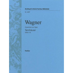 WAGNER:TANNHAUSER OUVERTURE FULL SCORE