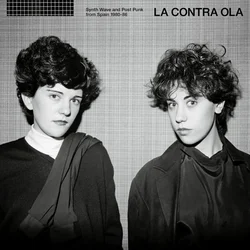 Various Artists - La Contra Ola (Synth Wave And Post Punk From Spain 1980-86) (Limited Edition) (2 LP)