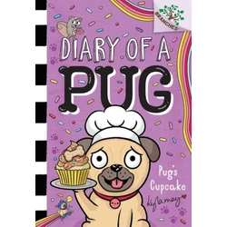 Pugs Cupcake: A Branches Book (Diary of a Pug #16)