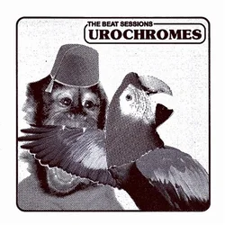Urochromes - The Beat Sessions (LP)