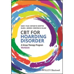CBT for Hoarding Disorder - A Group Therapy Program Workbook