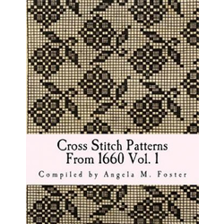 Cross Stitch Patterns From 1660 Vol. 1