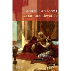 La sultane devoilee