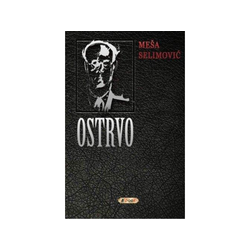 Ostrvo - Meša Selimović