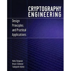 Cryptography Engineering - Design Principles and Practical Applications