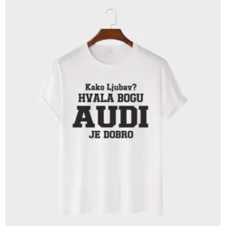 MAFIMI Majica Kako ljubav hvala bogu AUDI je dobro, Bela