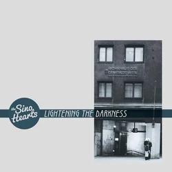 The Sino Hearts - Lightening The Darkness (LP)