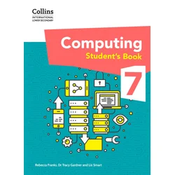 International Lower Secondary Computing Students Book: Stage 7