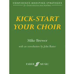 BREWER:KICK-START YOUR CHOIR