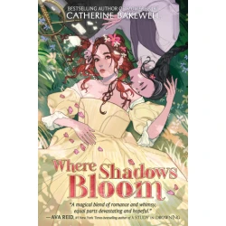 Where Shadows Bloom