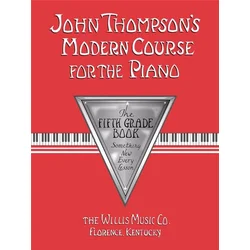 THOMPSON:MODERN COURSE FOR THE PIANO THE FIFTH GRADE