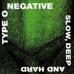 Type O Negative - Slow, Deep And Hard (CD)