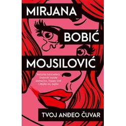 Tvoj anđeo čuvar - Mirjana Bobić Mojsilović ( 8654 )