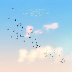 GoGo Penguin - Everything is Going To Be Ok (Clear Coloured) (Deluxe Version) (LP + 7 Vinyl)
