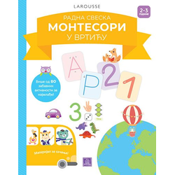 Larousse Montesori radna sveska - Montesori u vrtiću 2-3
