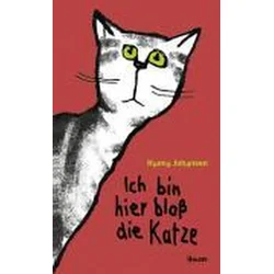 Ich bin hier bloß die Katze