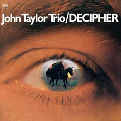 John Taylor Trio - Decipher (Reissue) (180 g) (LP)