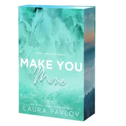 MAKE YOU MINE