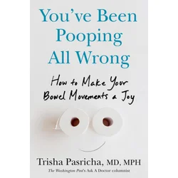 Youve Been Pooping All Wrong