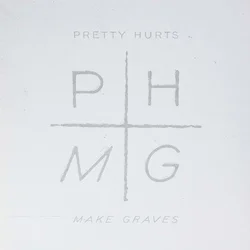 Pretty Hurts - Make Graves (LP)