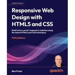 Responsive Web Design with HTML5 and CSS - Fifth Edition