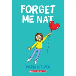 Forget Me Nat: A Graphic Novel (Nat Enough #2)