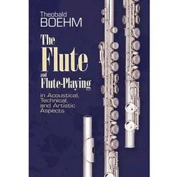 BOEHM:THE FLUTE AND FLUTE PLAYING