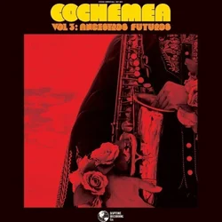 Cochemea - Vol III: Ancestros Futuros (CD)