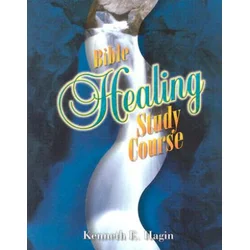 Bible Healing Study Course