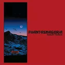 Robert Francis - Phantasmagoria (Coloured) (LP)