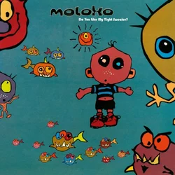 MOLOKO - DO YOU LIKE MY.. -CLRD-