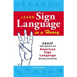 Learn Sign Language in a Hurry