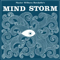 Master Wilburn Burchette - Mind Storm (Reissue) (LP)
