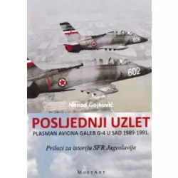 Posljednji uzlet - Plasman aviona Galeb 4 u SAD 1989-1991. godine, prilozi za istoriju SFR Jugoslavije