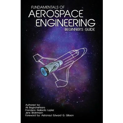 Fundamentals of Aerospace Engineering: (Beginners Guide)