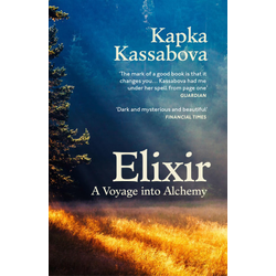 Kapka Kassabova - Elixir