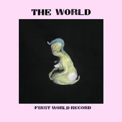 The World - First World Record (LP)