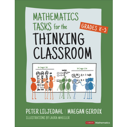 Mathematics Tasks for the Thinking Classroom, Grades K-5