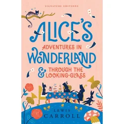 ALICE?S ADVENTURES IN WONDERLAND & THROU