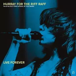 Hurray For The Riff Raff - Live Forever (2 LP)