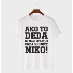 MAFIMI Muška majica Ako to DEDA ne može popraviti onda ne može niko, Bela