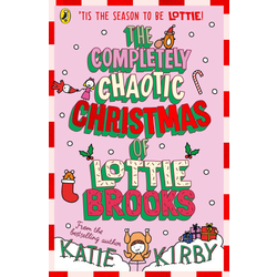 Completely Chaotic Christmas of Lottie Brooks
