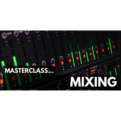 ProAudioEXP Masterclass Mixing Video Training Course (Digitalni izdelek)