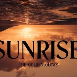 The Golden Glows - Sunrise (180g) (LP)