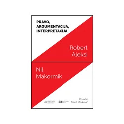 Pravo, argumentacija, interpretacija - Robert Aleksi, Nil Makormik