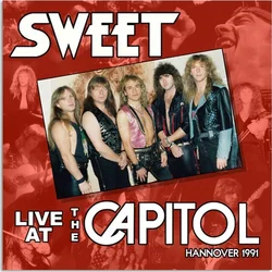 The Sweet - Live At The Capitol (Remastered) (Digipak) (CD)