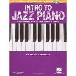 HARRISON:INTRO TO JAZZ PIANO THE COMPLETE GUIDE WITH AUDIO