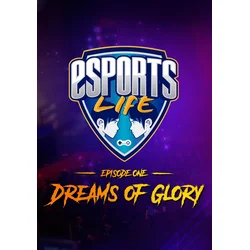 Esports Life: Ep.1 - Dreams of Glory Steam Key GLOBAL