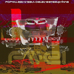 Pop Will Eat Itself - Delete Everything (Indie Exclusive) (Radioactive Pink Coloured) (LP))